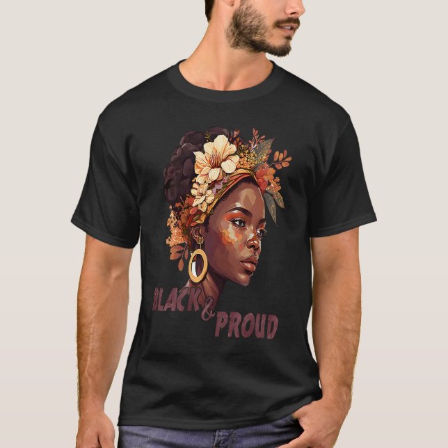 Black And Proud  Black History Month 365 Black Pri T Shirt (Framsida)