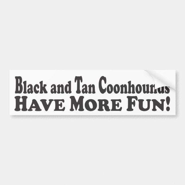 Black and Tan Coonhounds Har Mer Kul! - Bumper S Bildekal (Framsidan)