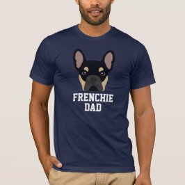 Black and Tan Fransk Bulldog Pappa T Shirt