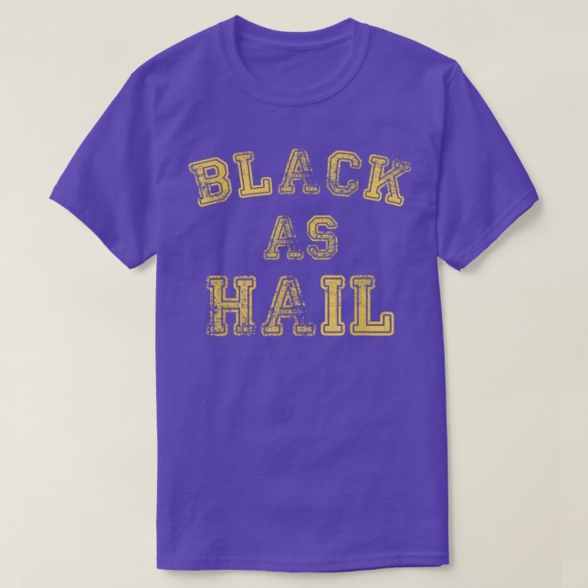Black as Hail Michigan T Shirt (Design framsida)