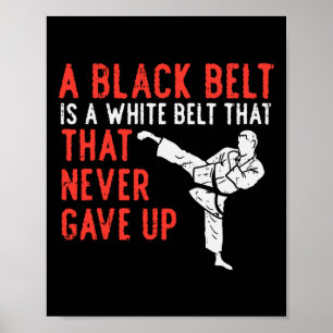 Black Bälte har aldrig gett upp Karate Taekwondo I Poster