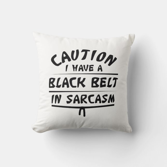 Black Bälte i Sarcasm Kudde (Framsida)
