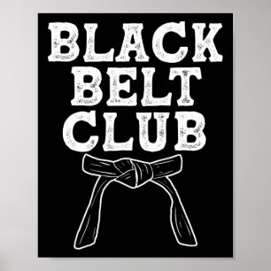 Black Bälte Klubb - Karate Taekwondo Kung fu Jiu J Poster