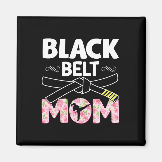 Black Bälte Mamma Blommigt Tkd Taekwondo Karate Ma Magnet (Framsidan)