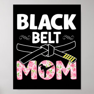 Black Bälte Mamma Blommigt Tkd Taekwondo Karate Ma Poster