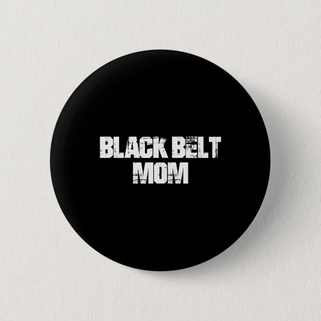 Black Bälte Mamma Taekwondo Karate Martial Arts Mo Knapp (Framsida)
