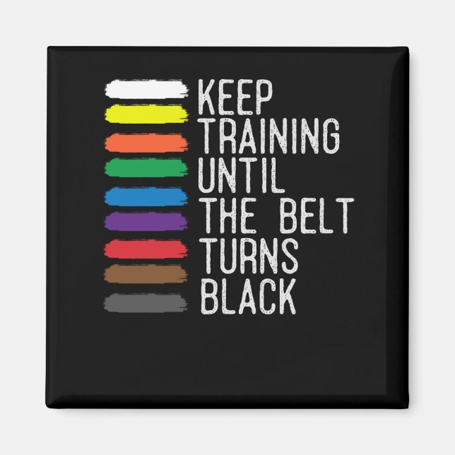 Black Bälte Motivation Taekwondo Jiu Jitsu Karate Magnet (Framsidan)