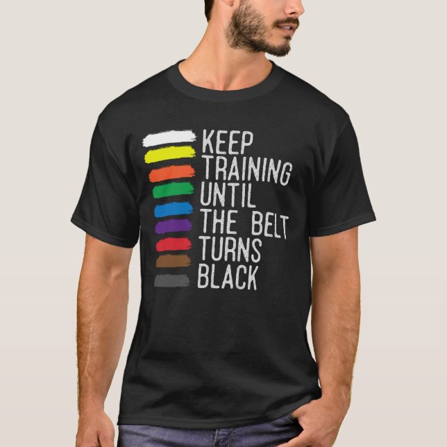 Black Bälte Motivation Taekwondo Jiu Jitsu Karate T Shirt (Framsida)