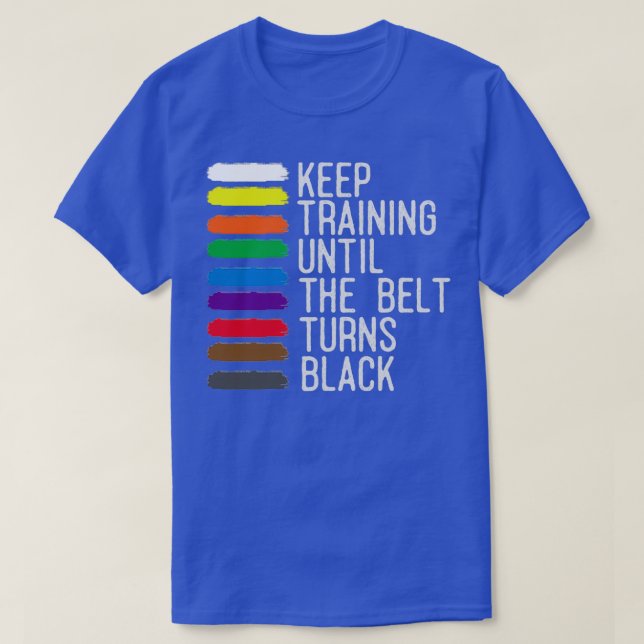 Black Bälte Motivation Taekwondo Jiu Jitsu Karate T Shirt (Design framsida)