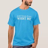 Bläck bara om du vill ha mig textslogan t-shirt