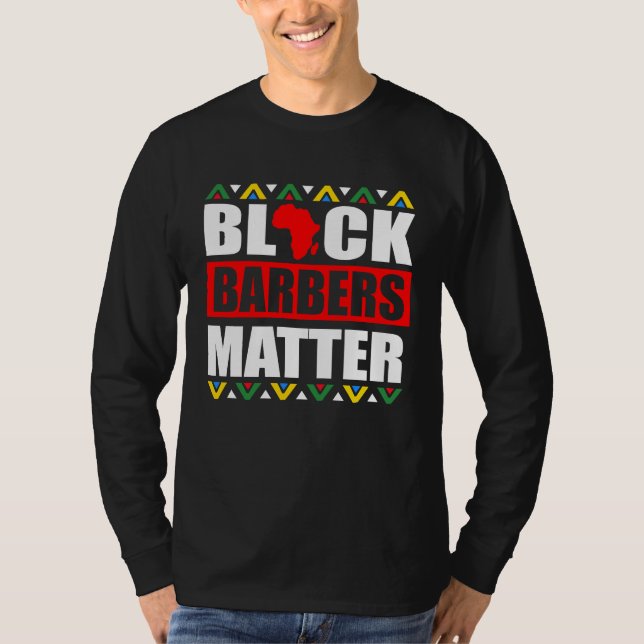 Black Barbers Matter Haircut Hairstylist African A T Shirt (Framsida)
