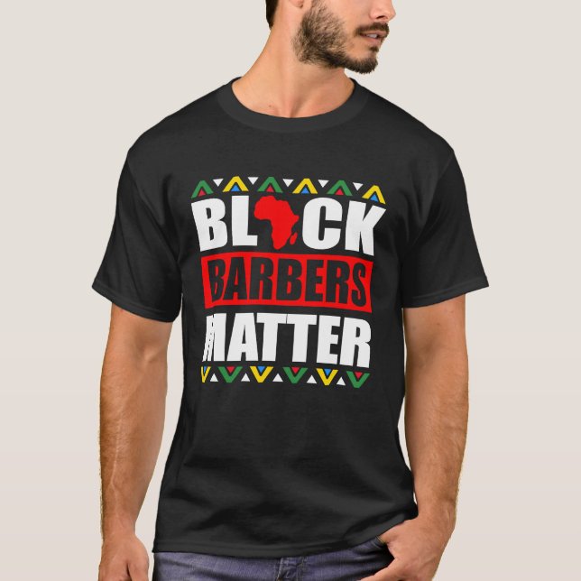 Black Barbers Matter Haircut Hairstylist African A T Shirt (Framsida)