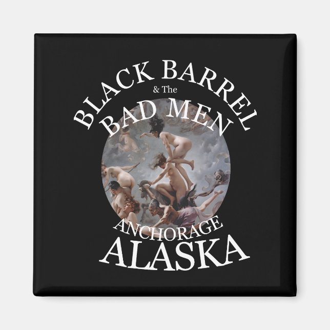 BLACK BARREL & BAD MANAR ANCHORAGE ALASKA AK MAGNET (Framsidan)