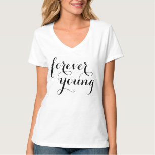 Black Calligraphy Forever Young Women's T Shirt