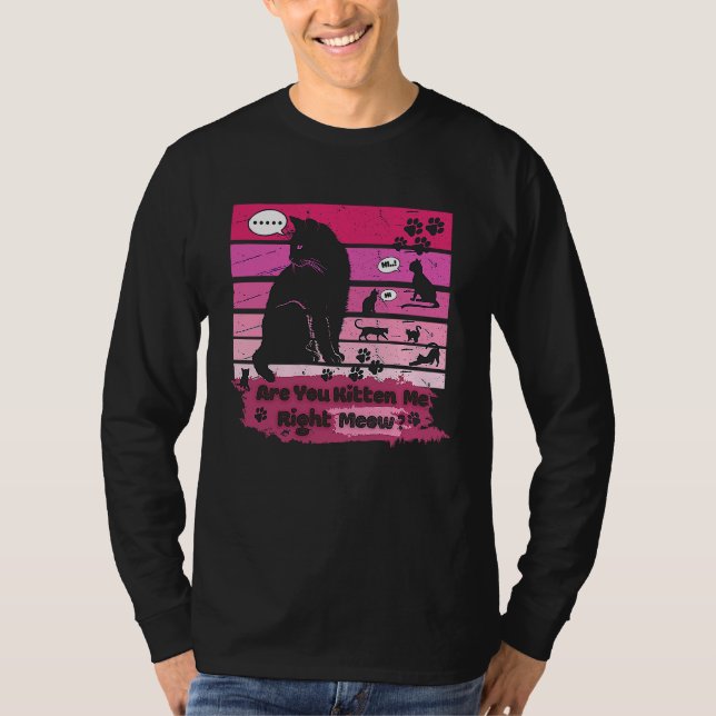 Black cat är du Kitten Me Höger Meow T Shirt (Framsida)
