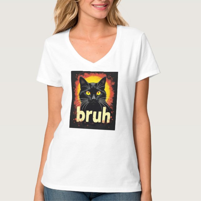 Black Cat Bruh Meme - Funny Cat T Shirt (Framsida)