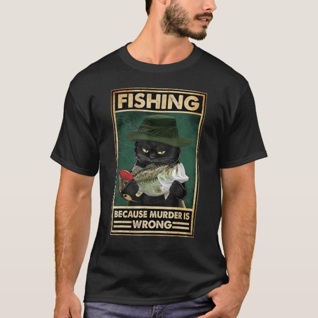Black Cat Fishing eftersom mord är fel fiskare T Shirt (Framsida)