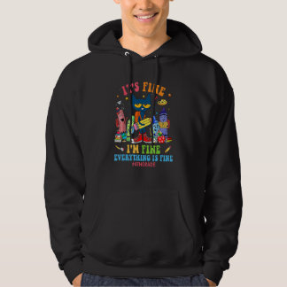 Black Cat It's Fine I'm Fine Everything 4th Grade  Hoodie