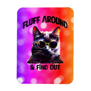 Black Cat-popkonst: Fluff Around & Find Out Magnet