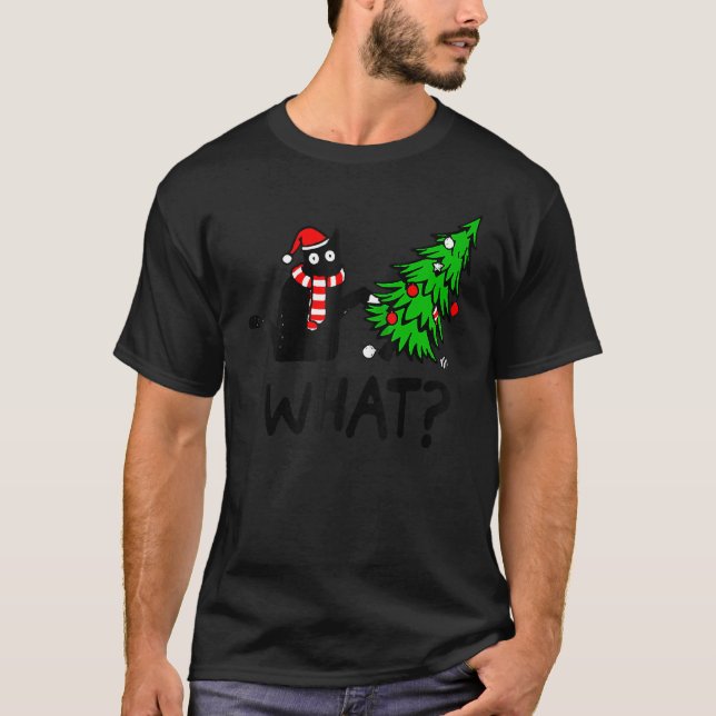 Black Cat  Pushing Christmas Tree Over Cat What 3 T Shirt (Framsida)