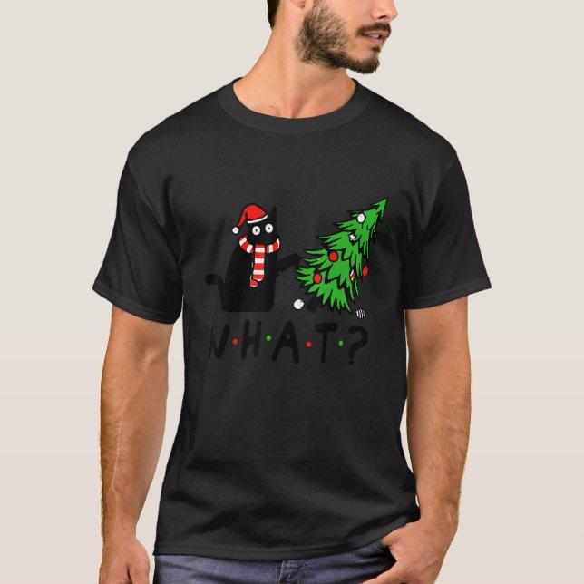 Black Cat Pushing Christmas Tree Over Cat What T Shirt (Framsida)