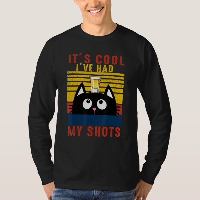 Black Cat Tequila Coola Ive fick mina skott. T Shirt (Framsida)