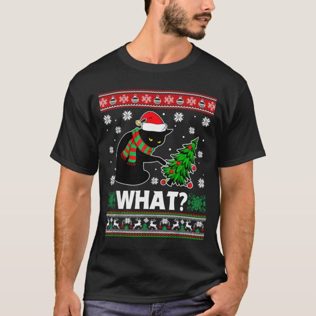 Black Cat What Pushing Tree Over Ugly Christmas Sw T Shirt (Framsida)
