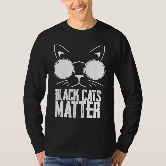 Black Cats Matter T Shirt (Framsida)