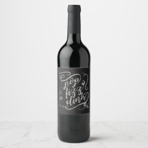 Black Chalkboard Text, Pop, Fizz, Clink Vin-etiket Vinflaska Etikett