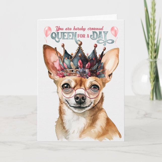 Black Chihuahua Hund Queen for a Day Funny Birthda Kort (Framsida)