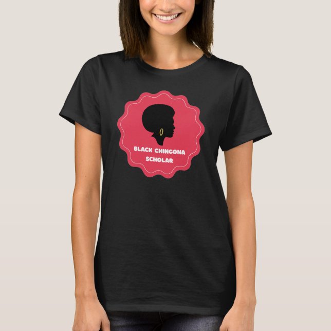Black Chingona Scholar T-Shirt (Framsida)