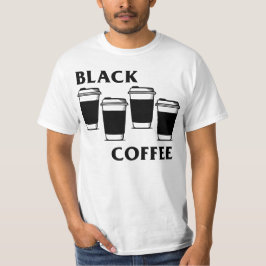 Black Coffee T Shirt