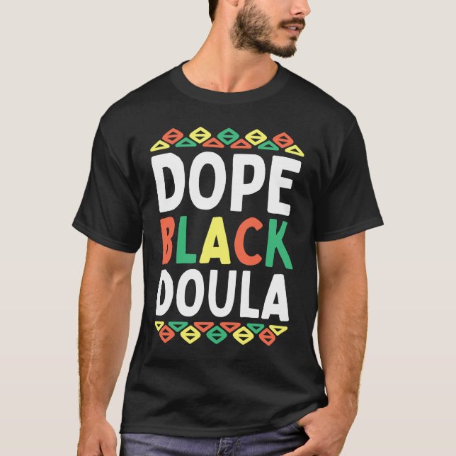 Black Doula African American Black History Month P T Shirt (Framsida)