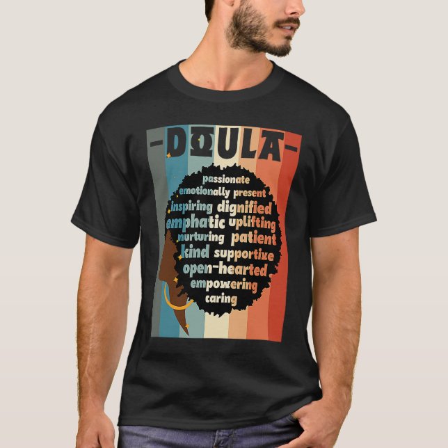 Black Doula Melanin Doula Afro Hair Black History  T Shirt (Framsida)