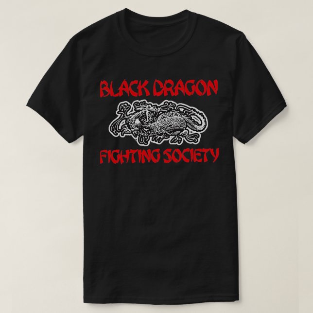 Black Dragon Fighting Society T Shirt (Design framsida)
