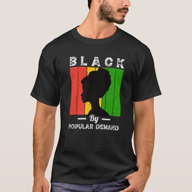 Black Due To Demand Black History Month Popular Af T Shirt (Framsida)