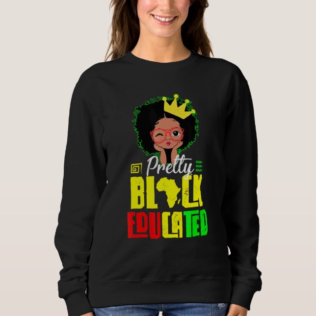 Black Educated Black Woman Black Histo T Shirt (Framsida)