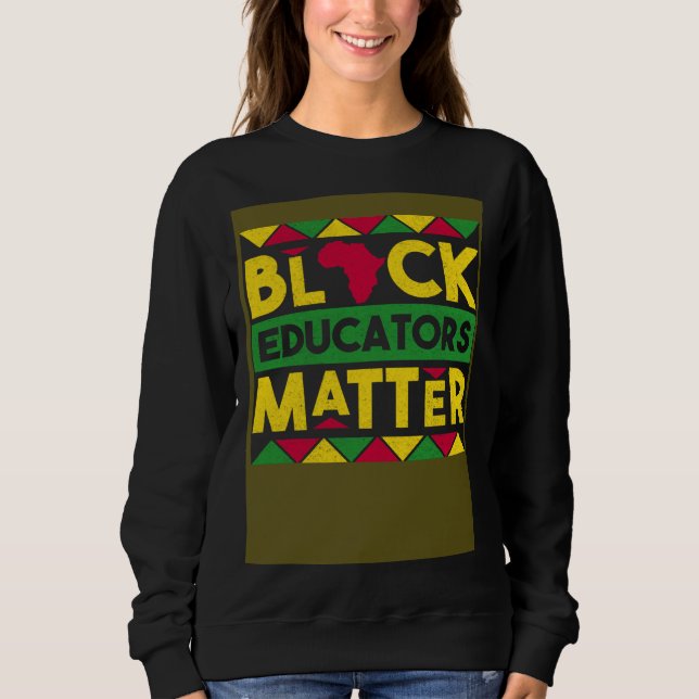 Black Educators Matter Black History Month African T Shirt (Framsida)