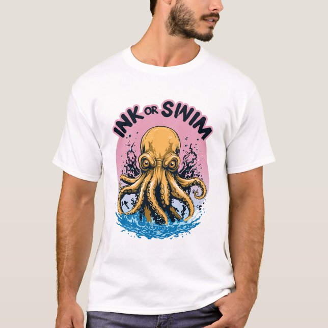 Bläck eller Simma | Tattooffert för bläckfisk T Shirt (Framsida)