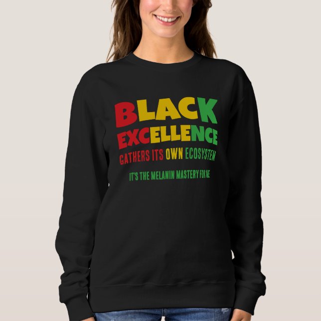 BLACK EXCELLENCE GATHERS ITS OWN ECOSYSTEM T SHIRT (Framsida)