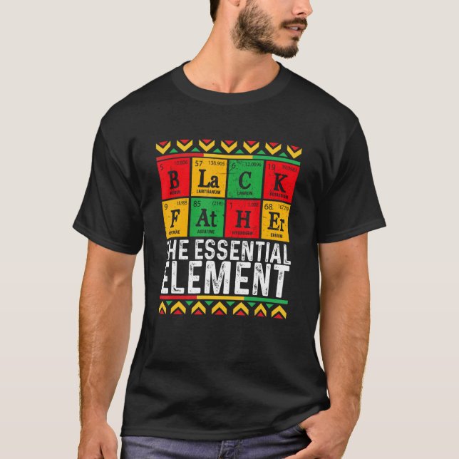 Black Father The Essential Element Father s Day  D T Shirt (Framsida)