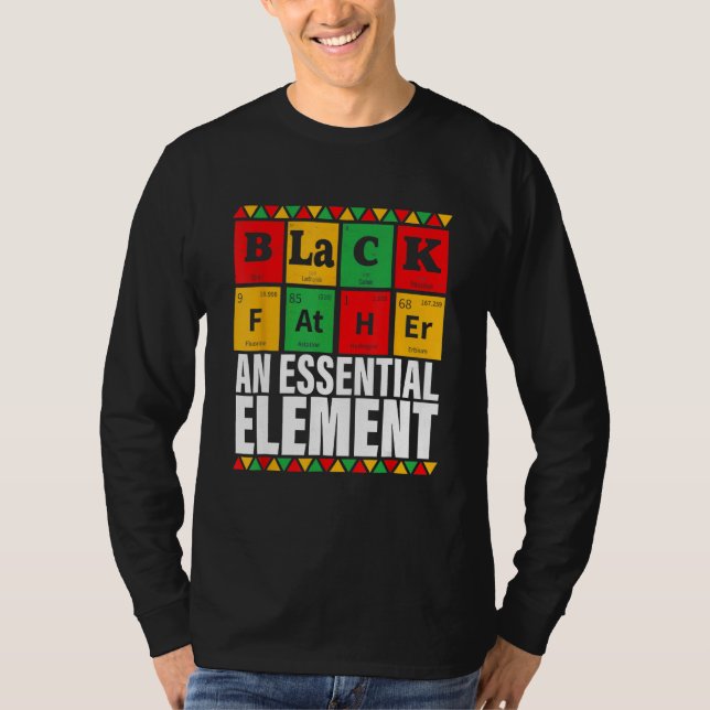 Black Father The Essential Element Father s Day T Shirt (Framsida)