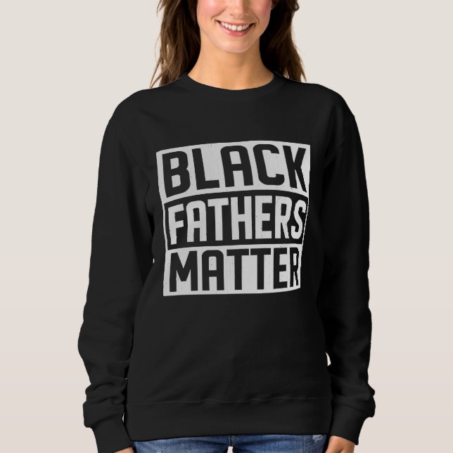 Black Fathers Matter African Black History Month T Shirt (Framsida)