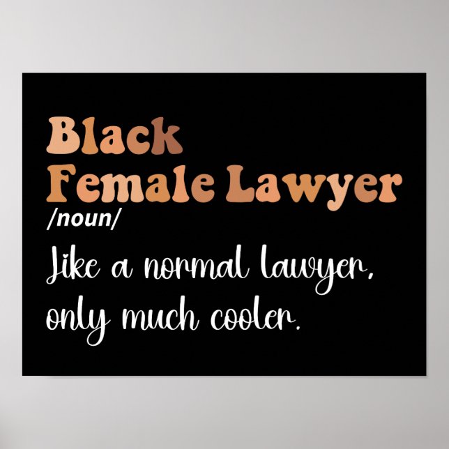 Black Female Lawyer Definition Funny Women Lawyers Poster (Framsidan)