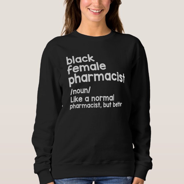 Black Female Pharmacist Like A Normal Pharmacist B T Shirt (Framsida)