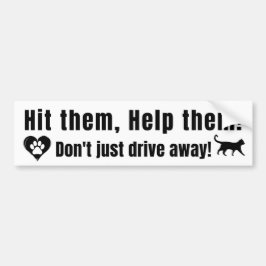 Black Font "Hit them, Help them!" Bumper Sticker Bildekal