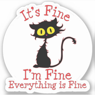 Black Frazzled Cat, allt är bra Klistermärken