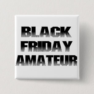 Black Fredag Amateur Knapp