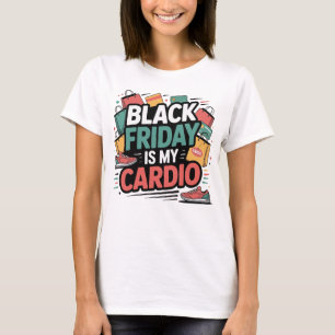 Black Fredag är My Cardio T Shirt