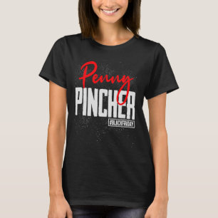 Black Fredag Shopping Squad Penny Pincher Matching T Shirt